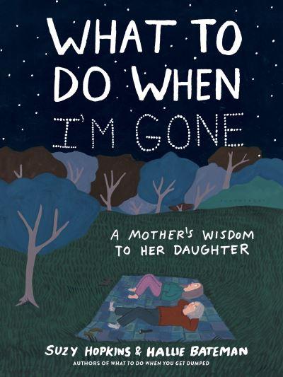 What To Do When I'm Gone