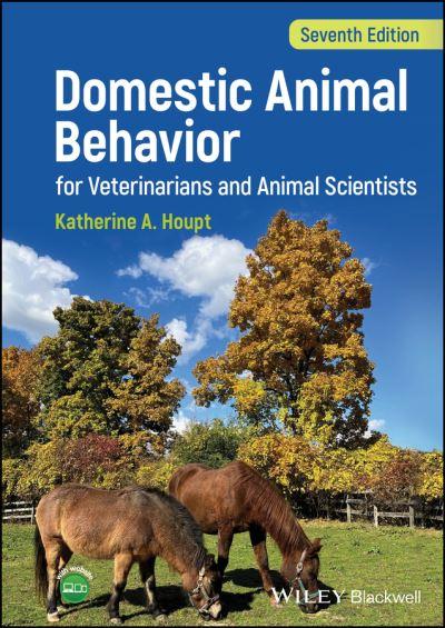 Domestic Animal Behavior For Veterinarians and Animal Scientists