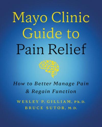 Mayo Clinic Guide To Pain Relief