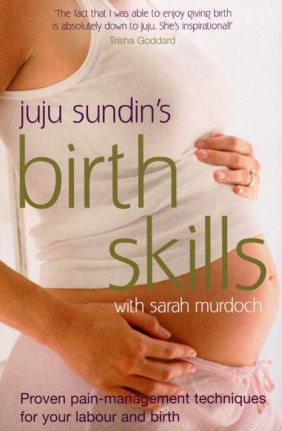Juju Sundin's Birth Skills