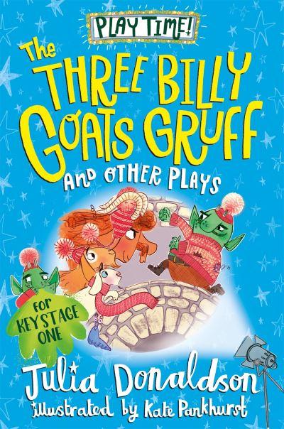 The Three Billy Goat's Gruff and Other Plays
