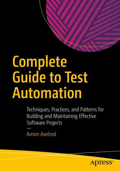 Complete Guide To Test Automation