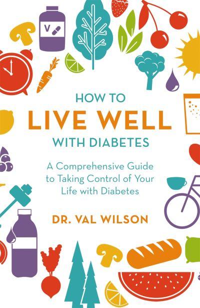 How To Live Well With Diabetes