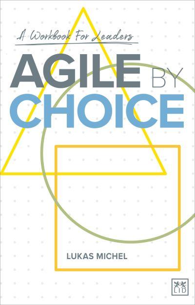 Agile By Choice