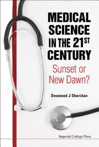 Medical Science in the 21st Century