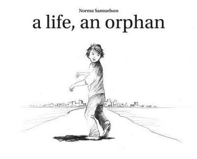 A Life, an Orphan