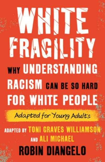 White Fragility (Adapted For Young Adults)