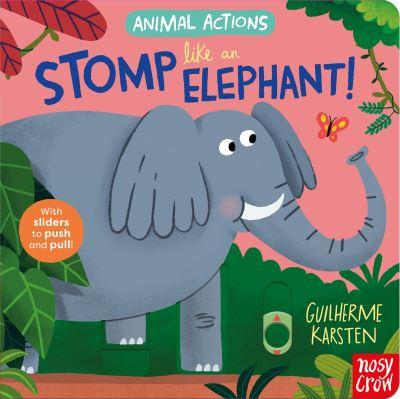 Stomp Like an Elephant!