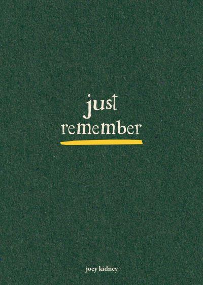 Just Remember