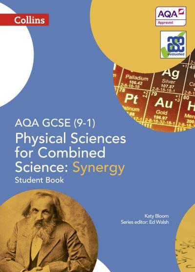 AQA GCSE (9-1) Physical Sciences For Combined Science - Synergy. Student Book