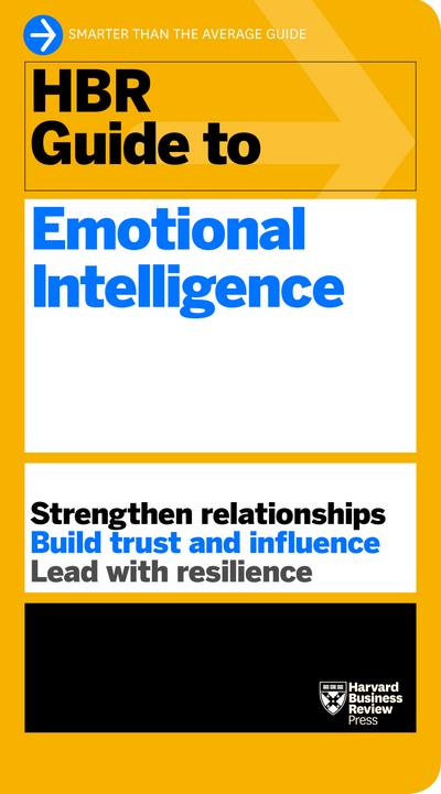 HBR Guide To Emotional Intelligence
