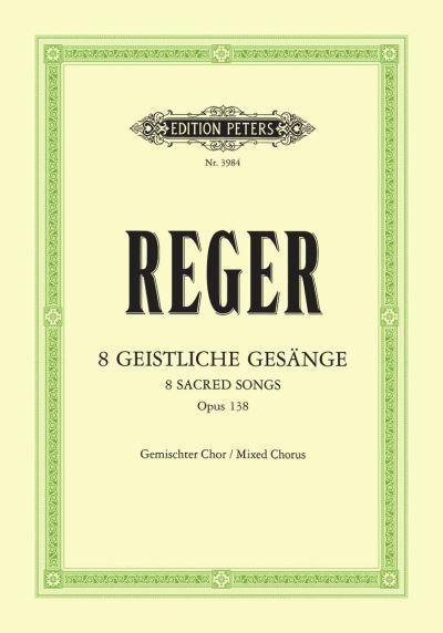 8 Geistliche Gesänge Op.138 (Eight Sacred Songs, Op. 138)