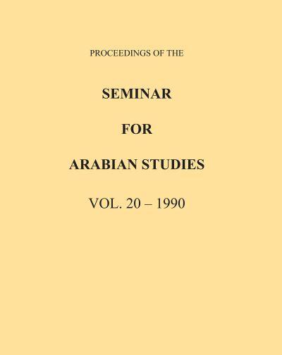 Proceedings of the Seminar For Arabian Studies Volume 20 1990