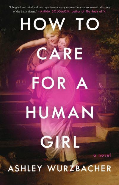 How To Care For a Human Girl