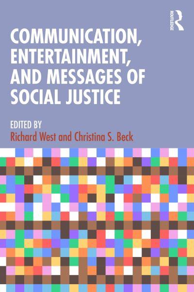 Communication, Entertainment, and Messages of Social Justice