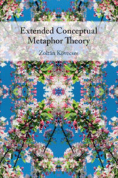 Extended Conceptual Metaphor Theory