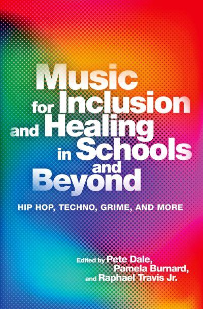 Music For Inclusion and Healing in Schools and Beyond