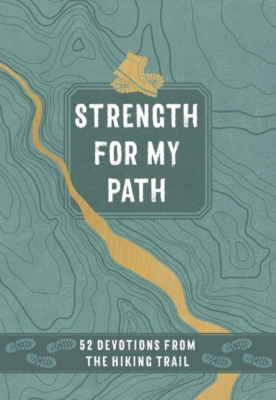 Strength For My Path