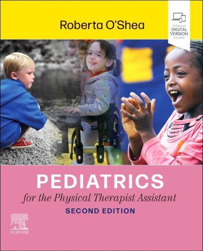 Pediatrics For the Physical Therapist Assistant