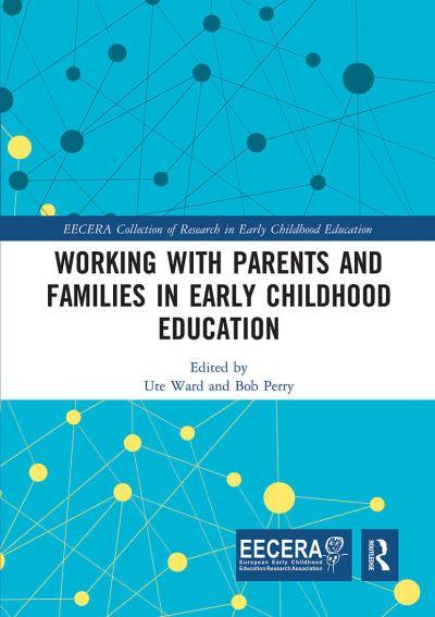 Working With Parents and Families in Early Childhood Education