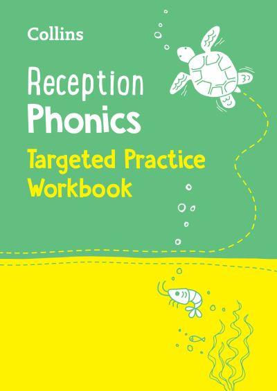 Reception Phonics. Targeted Practice Workbook
