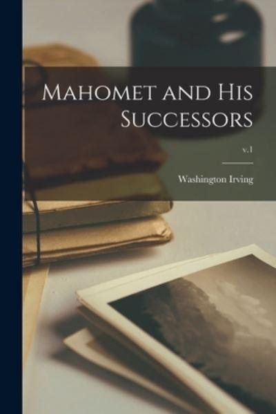 Mahomet and His Successors; V.1