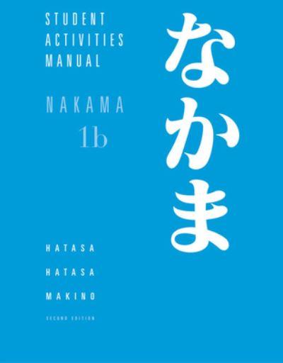 Nakama 1B: Introductory Japanese: Communication, Culture, Context
