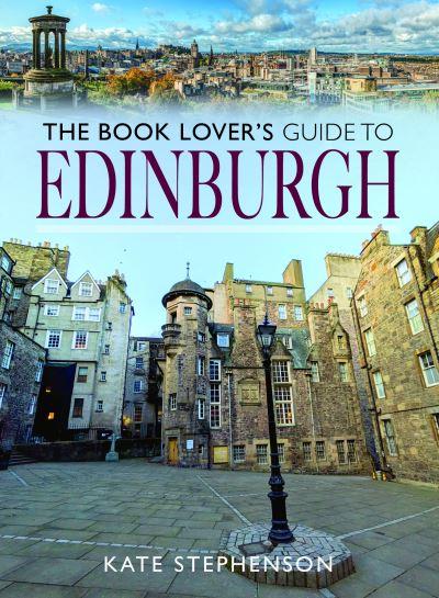 The Book Lover's Guide To Edinburgh