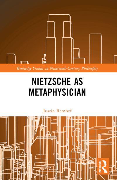 Nietzsche As Metaphysician