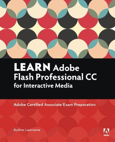 Learn Adobe Animate CC For Interactive Media