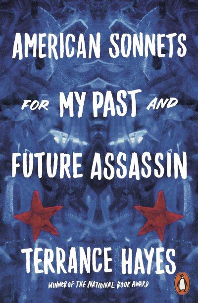 American Sonnets For My Past and Future Assassin