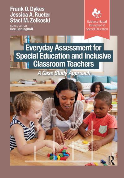Everyday Assessment For Special Education and Inclusive Classroom Teachers