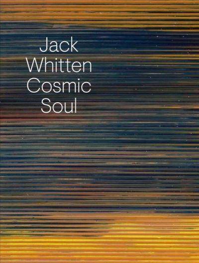 Jack Whitten - Cosmic Soul