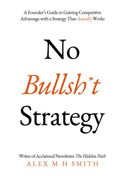 No Bullsh*T Strategy