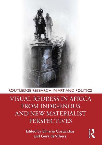 Visual Redress in Africa From Indigenous and New Materialist Perspectives
