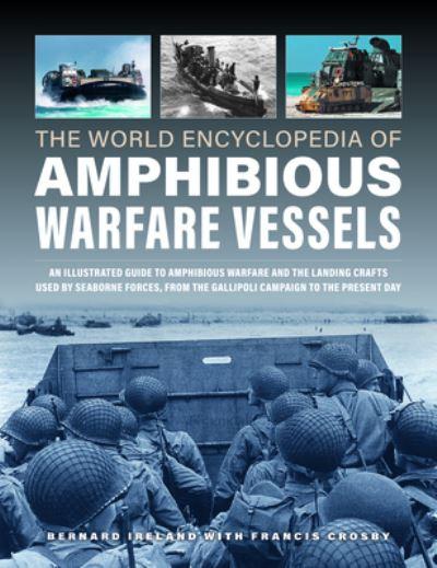 The World Encyclopedia of Amphibious Warfare Vessels