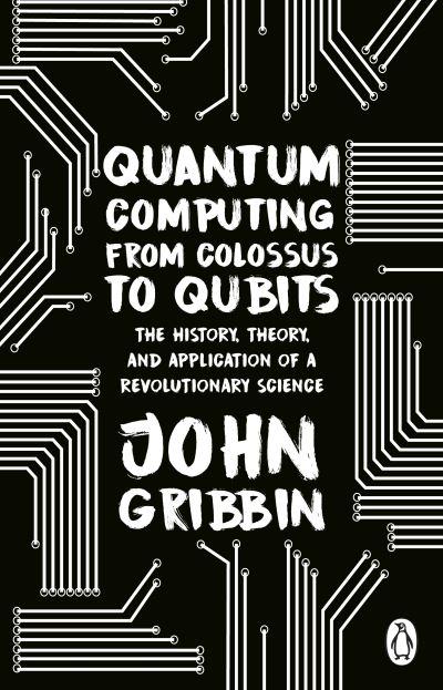 Quantum Computing From Colossus To Qubits