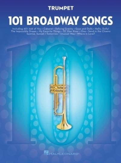 101 Broadway Songs Trumpet Book