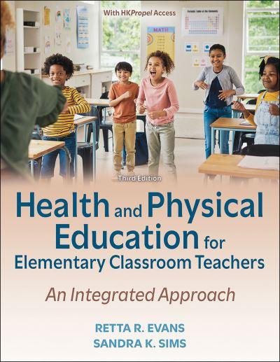 Health and Physical Education For Elementary Classroom Teachers