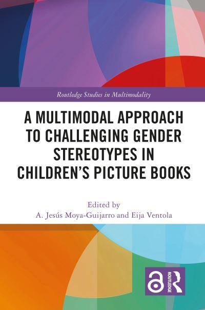 A Multimodal Approach To Challenging Gender Stereotypes in Children's Picture Books