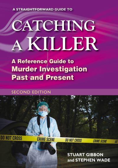 A Straightforward Guide To Catching a Killer