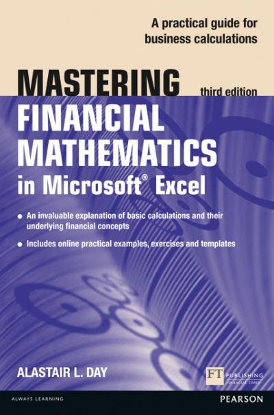 Mastering Financial Mathematics in Microsoft® Excel