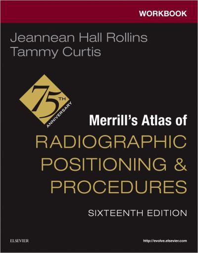 Workbook For Merrill's Atlas of Radiographic Positioning and