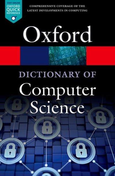 A Dictionary of Computer Science