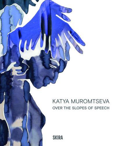 Katya Muromtseva - Over the Slopes of Speech