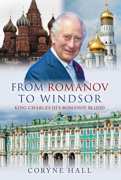 From Romanov To Windsor