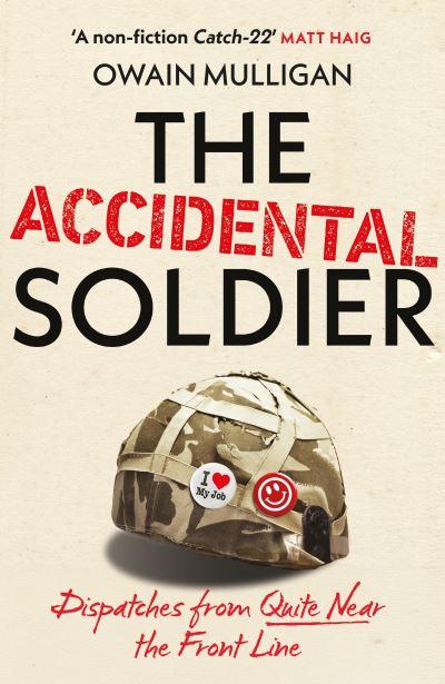 The Accidental Soldier