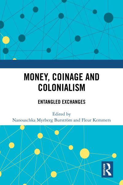 Money, Coinage and Colonialism