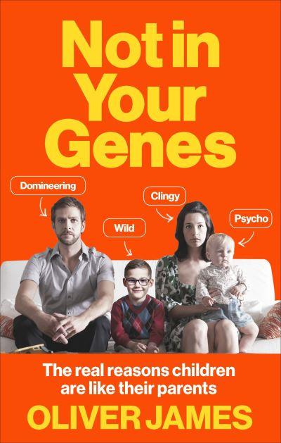 Not in Your Genes