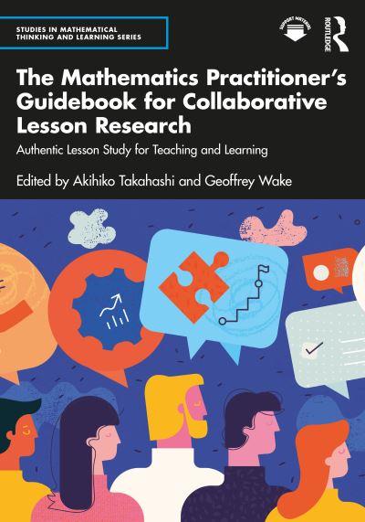 The Mathematics Practitioner's Guidebook For Collaborative Lesson Research